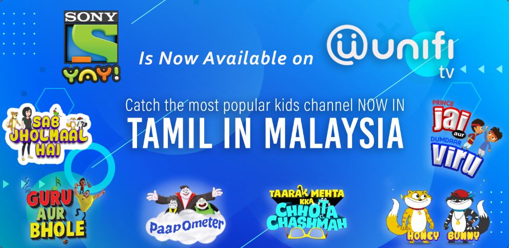 With a robust lineup of shows, India’s popular kids’ entertainment channel Sony YAY! launches in Malaysia in Tamil